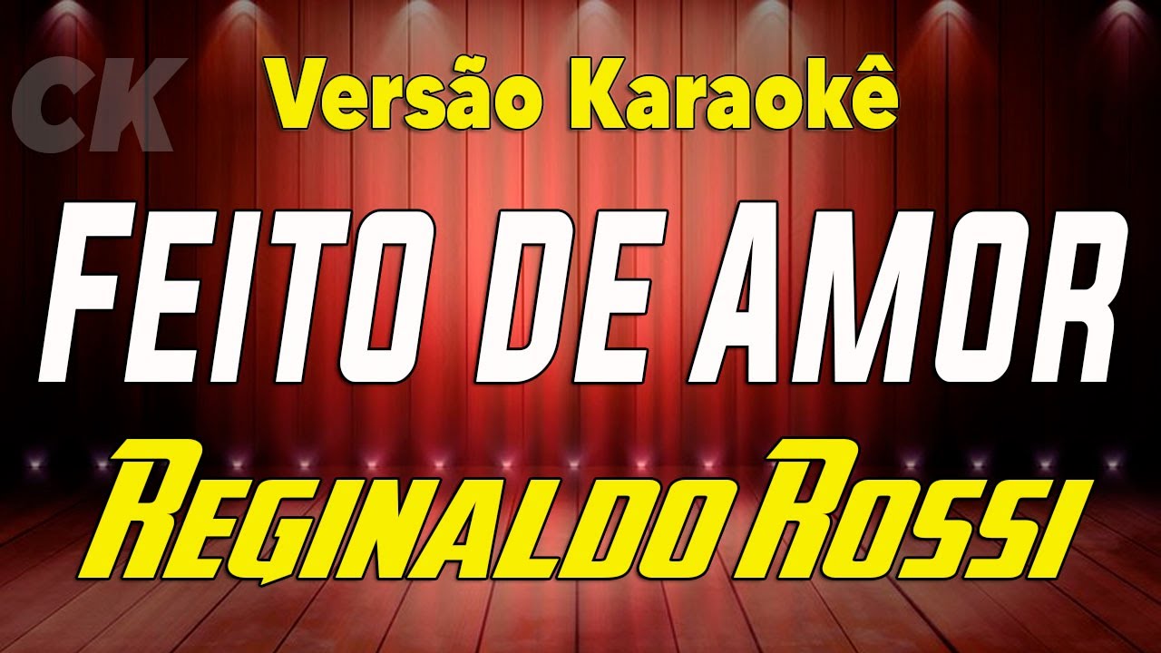 Reginaldo Rossi Feito de amor Karaok&ecirc;