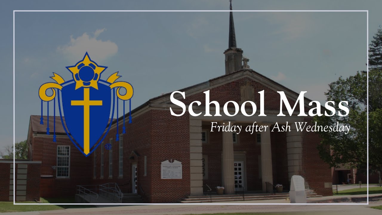 Mater Dei - I.C. School Mass 3/7/25