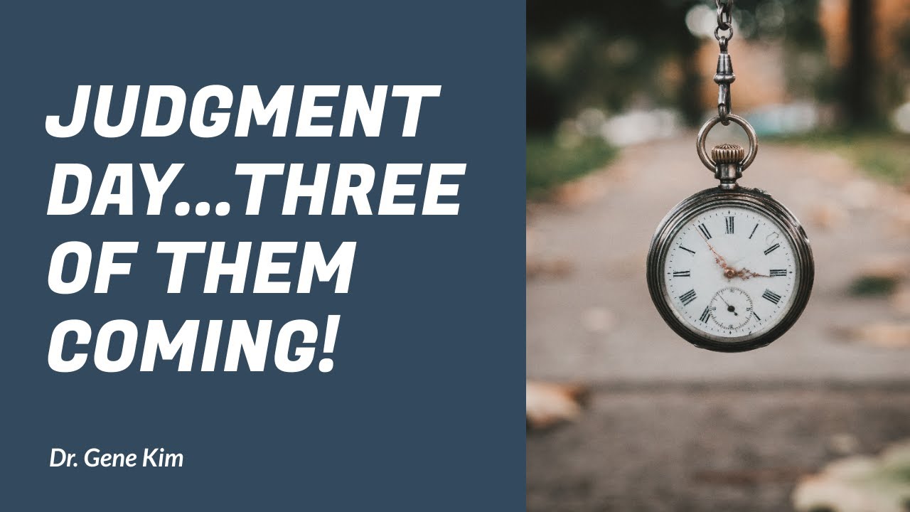 Judgment Day...THREE of Them Coming!