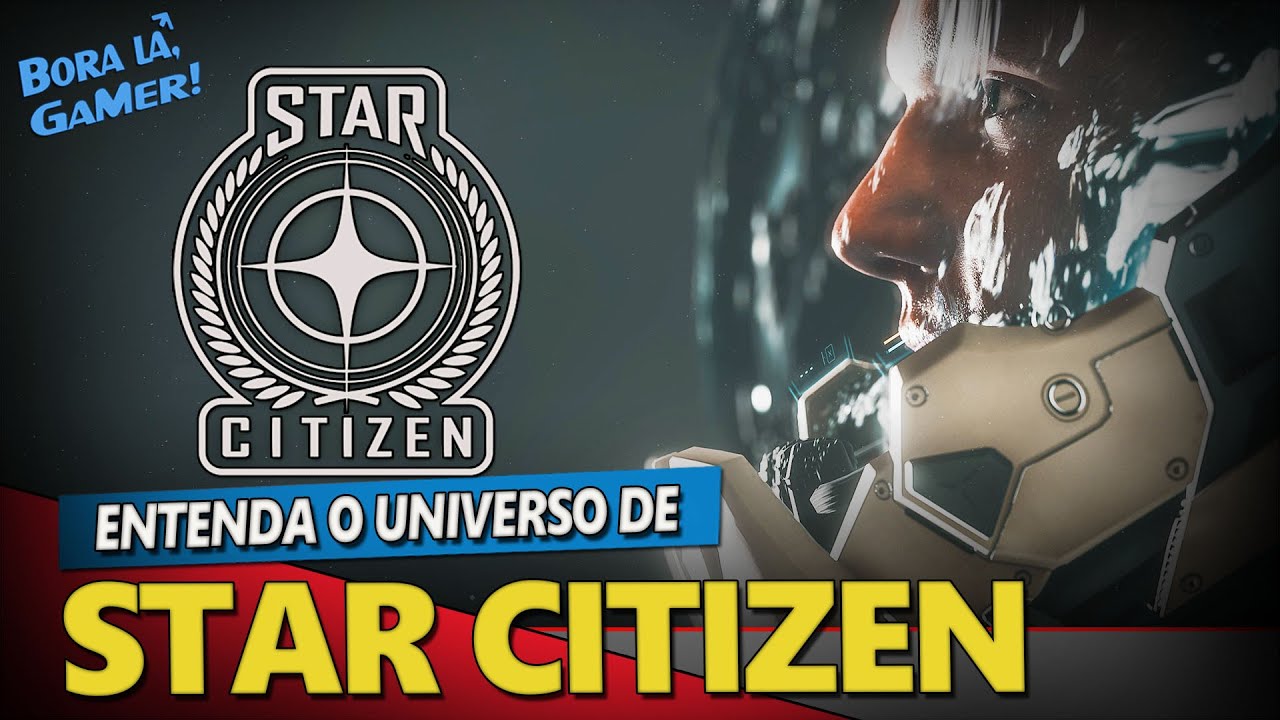 Entenda o Universo de Star Citizen | Gameplay em Portugu&ecirc;s PT-BR!
