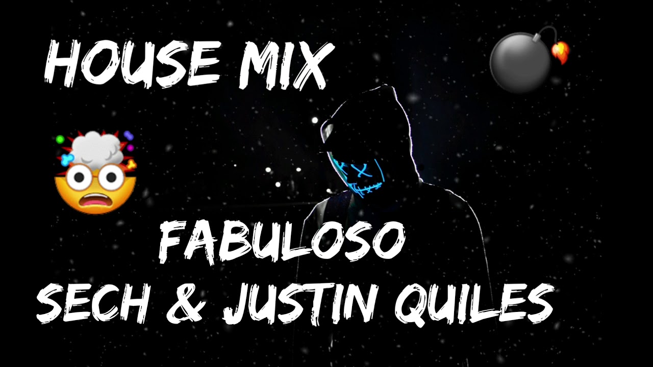 💣FABULOSO [ REMIX 2020 ] SECH & JUSTIN QUILES - HOUSE MIX 💣