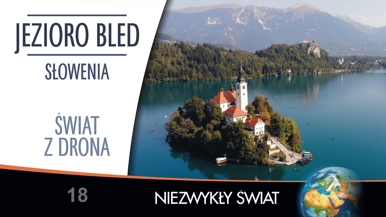 Świat z drona - Słowenia - Jezioro Bled - 4K
