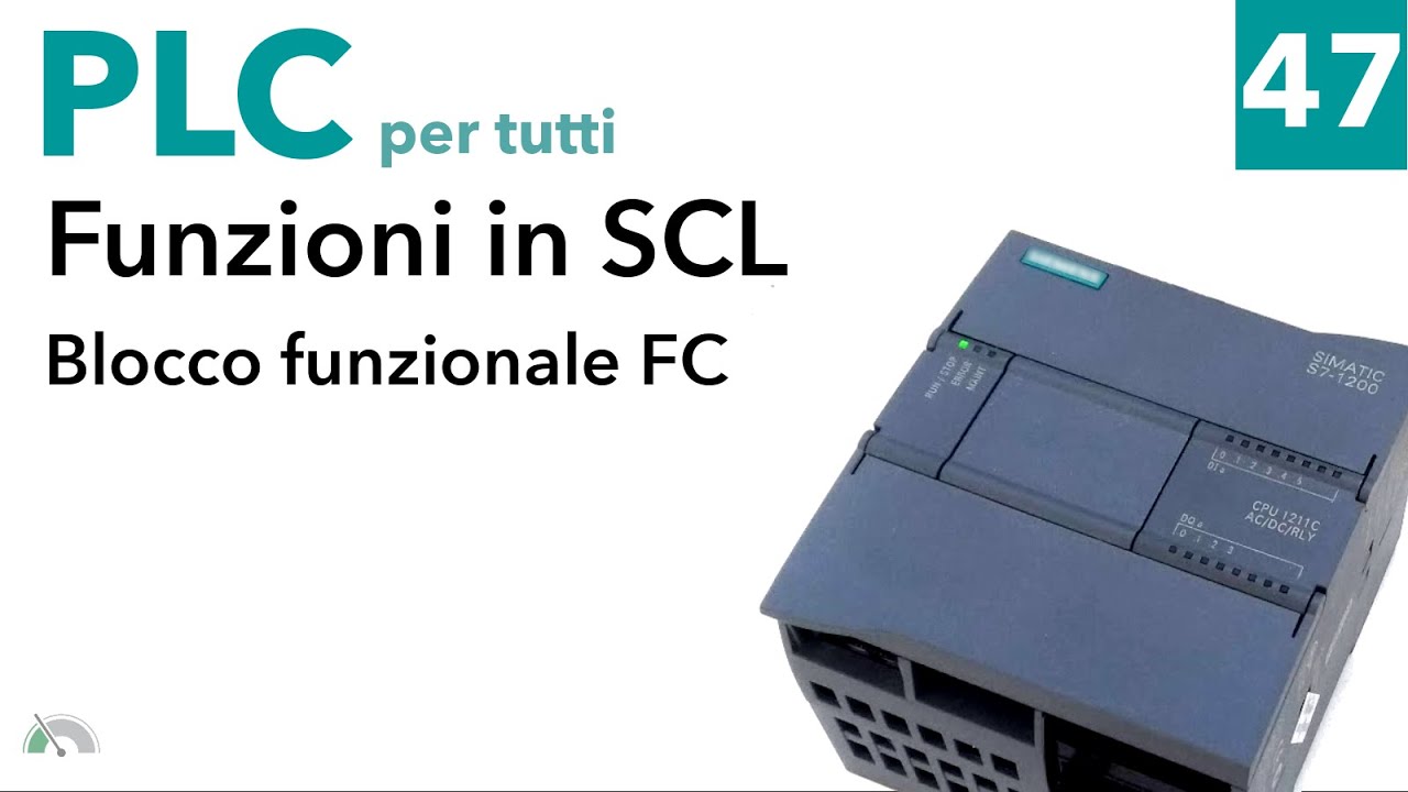 Creare una funzione in SCL per un PLC S7-1200 - PLC per tutti - Video 47