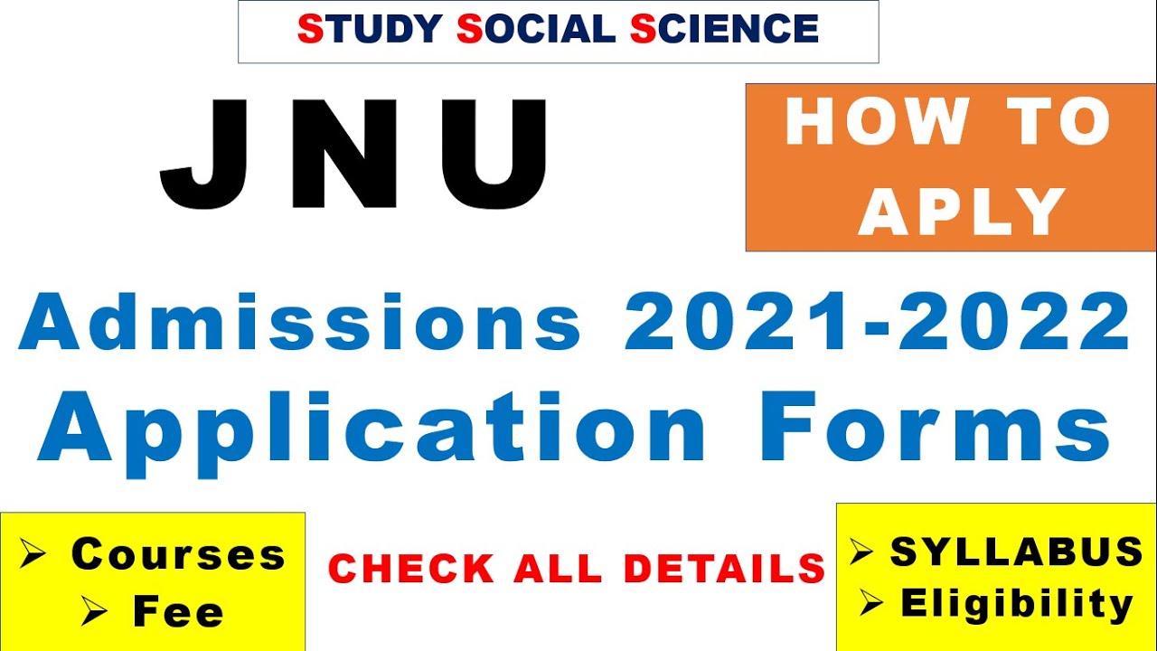 JNU ADMISSIONS 2021 | JNU APPLICATION FORM 2021 | JNU ENTRANCE EXAMS 2021 | SYLLABUS | HOW TO APPLY