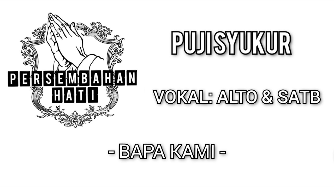 BAPA KAMI TOTOK I VOKAL: ALTO & SATB