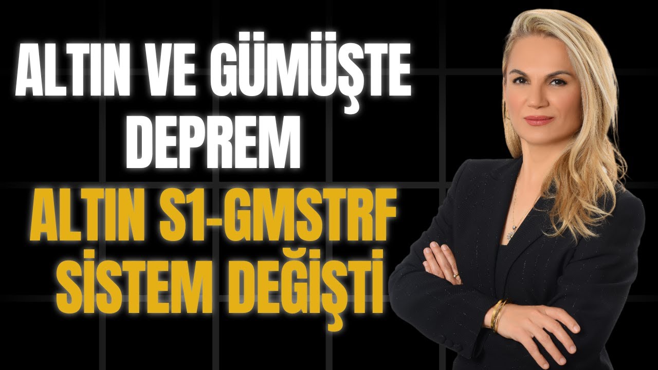 Altın Gümüşte deprem.. Altın S1-GMSTRF sistem değişti!
