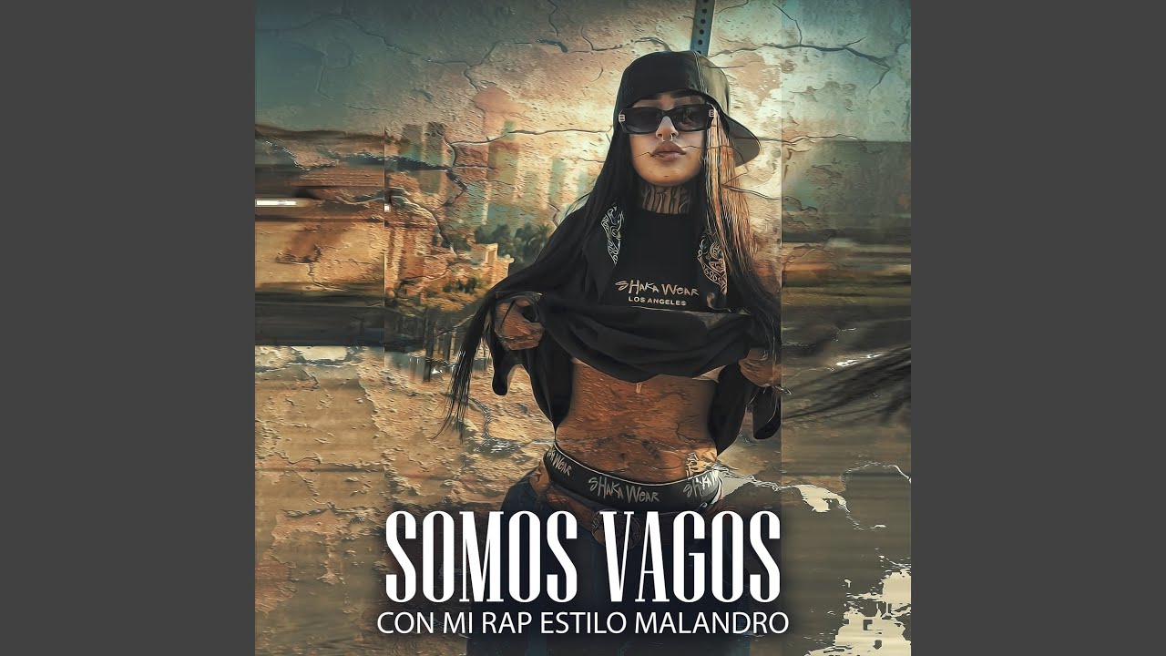 Somos Vagos con mi Rap Estilo Malandro