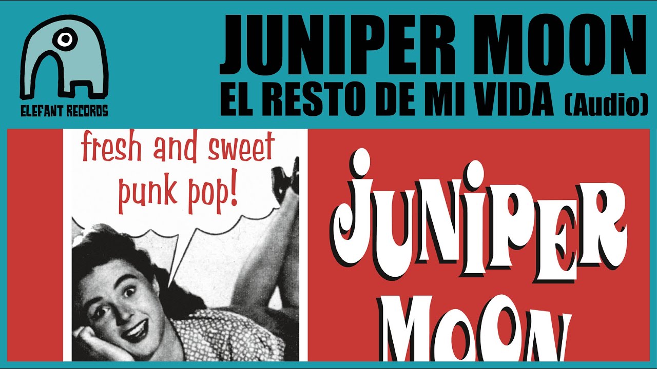 JUNIPER MOON - El Resto De Mi Vida [Audio]