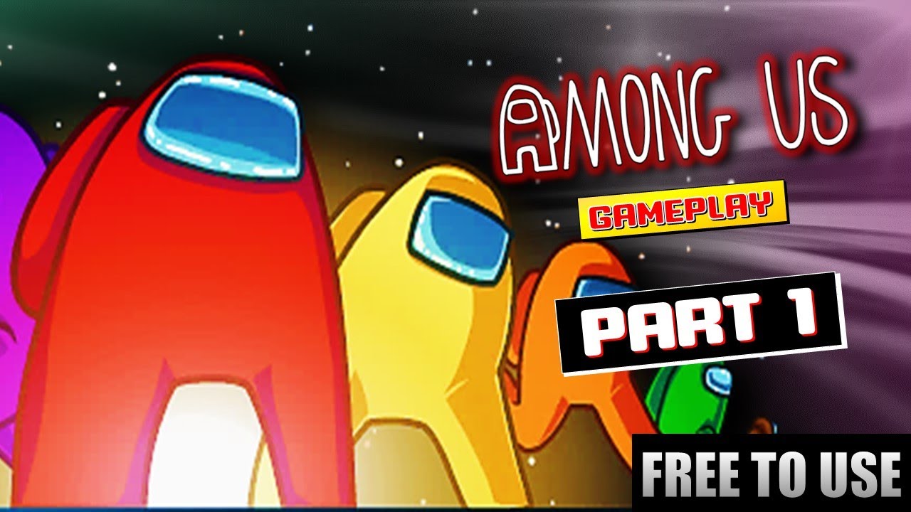 Among Us Gameplay - Free To Use Gameplay