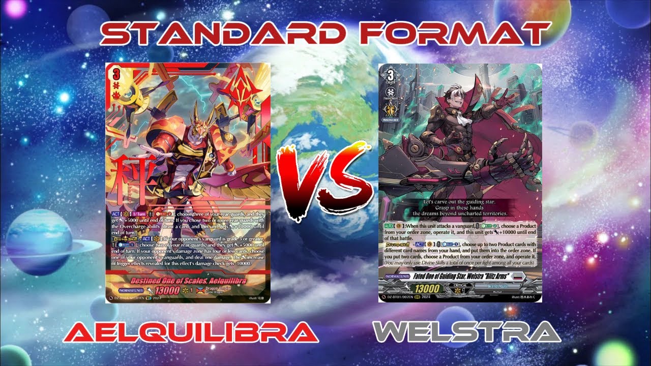 [DZ-BT11] Cardfight!! Vanguard Standard - Aelquilibra vs. Welstra