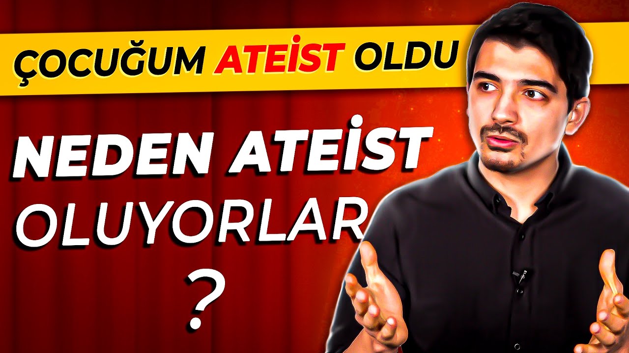 Dindar Ailede Ateist Çocuk! - Neden Ateist Oluyorlar? - Sözler Köşkü
