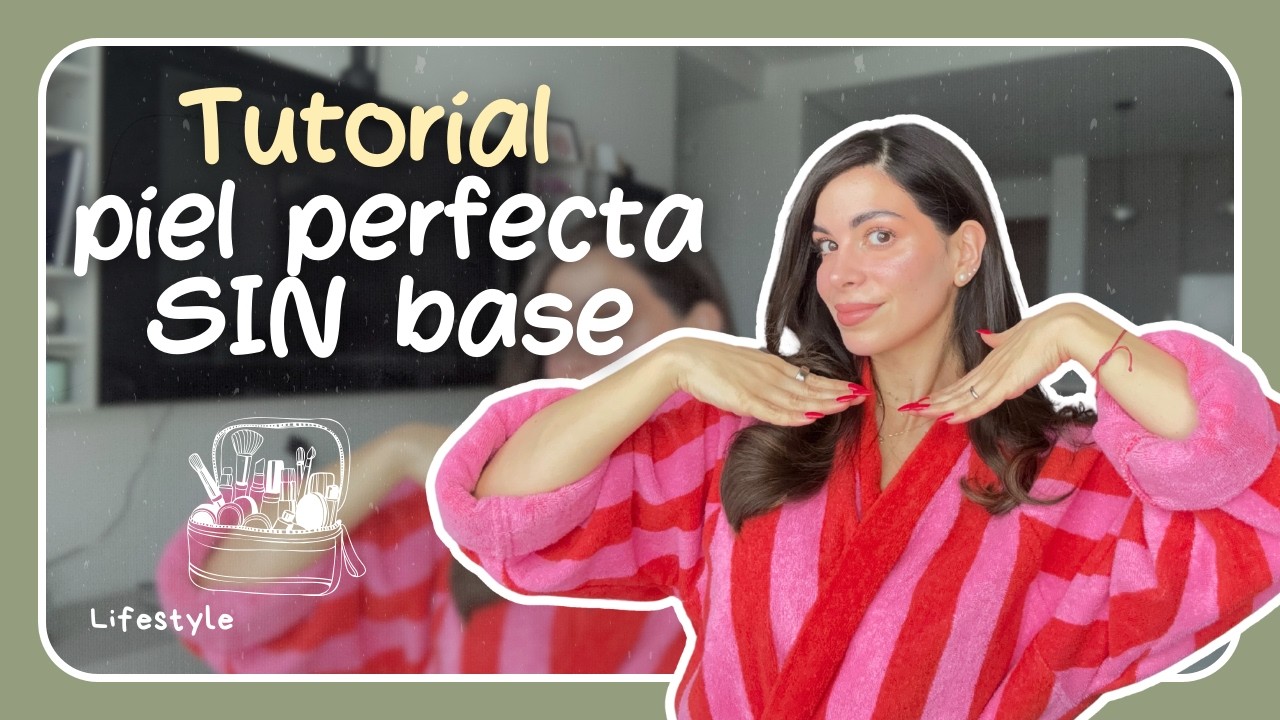 Mi rutina de maquillaje actualizada I Paso a paso, productos y tips