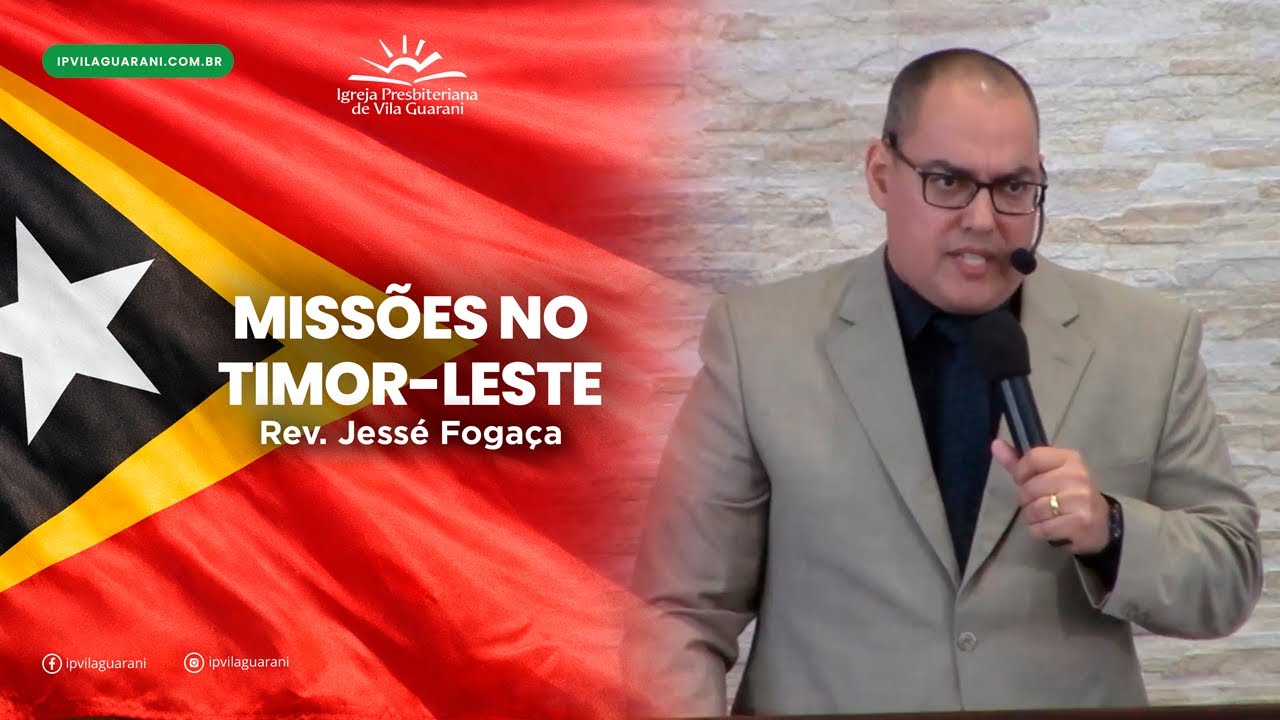 ED - Missões no Timor Leste - Rev Jesse Fogaça
