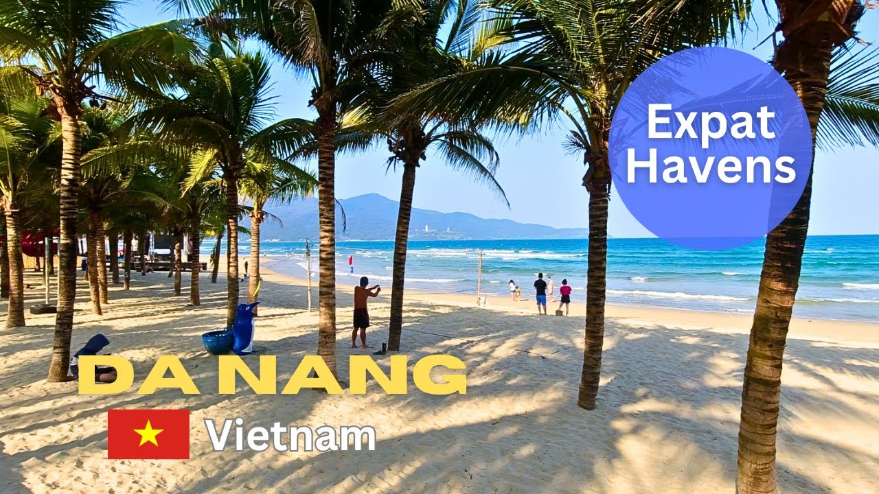 Expats and digital nomads love Da Nang, Vietnam