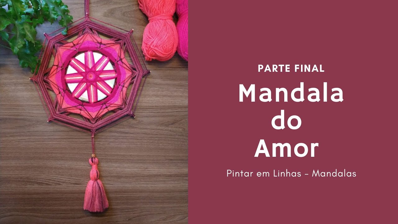 Mandala do Amor &ndash; Parte Final