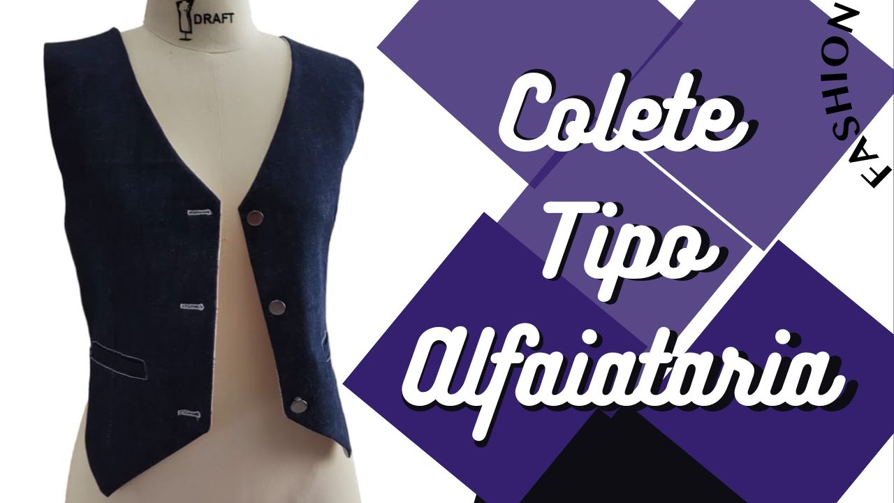 Colete Tipo Alfaiataria - Modelagem Grátis