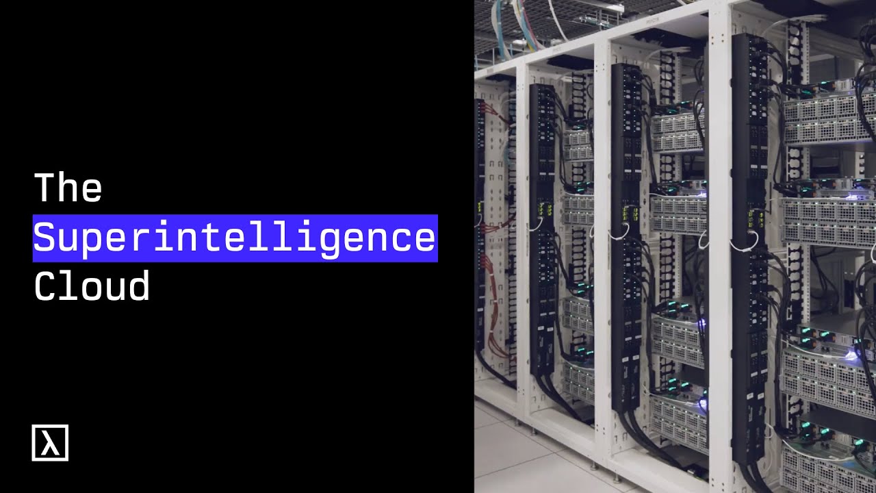 Lambda: The Superintelligence Cloud