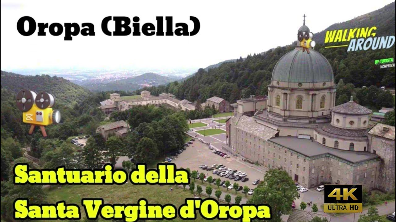 Oropa # (Biella) - Il grandioso Santuario della Madonna Nera  4K.