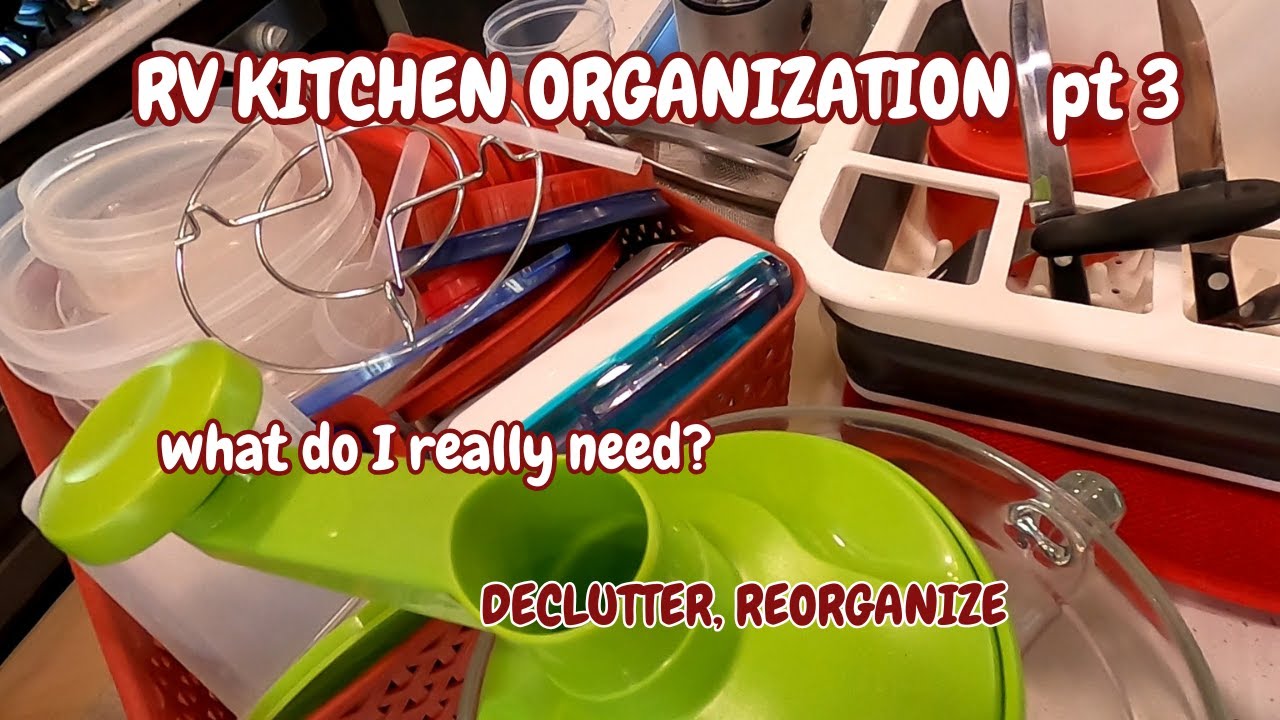 RV KITCHEN ORGANIZATION PT3, DECLUTTER , REORGANIZE KITCHEN DRAWERS, FULL-TIME RV, PACKING RV,