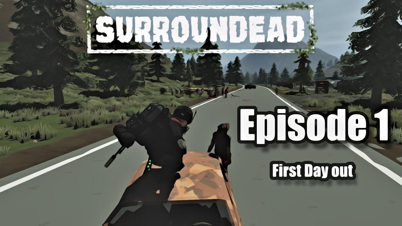 How to survive your first day in SurrounDead