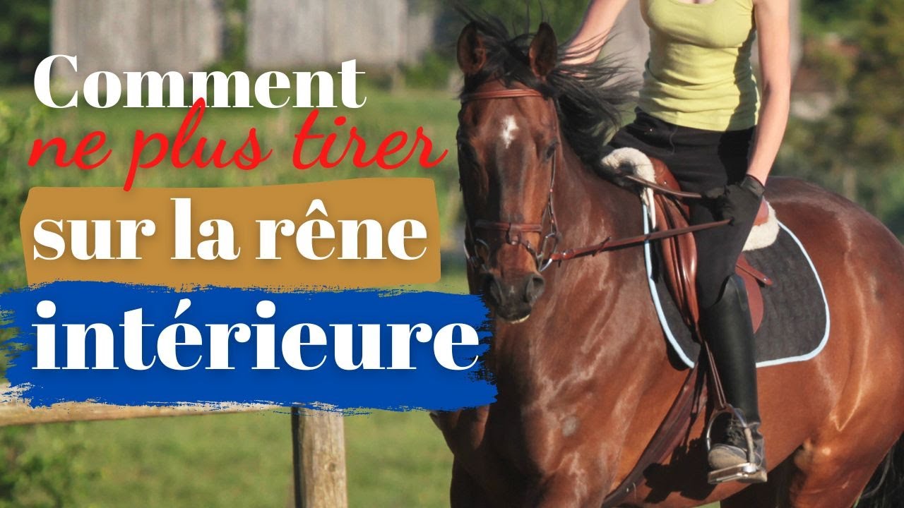 Comment ne plus tirer rêne intérieure ?