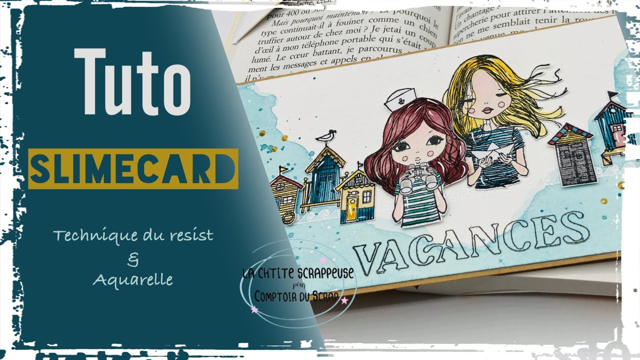 [TUTO] Slimecard VACANCES _ Technique du resist et aquarelle