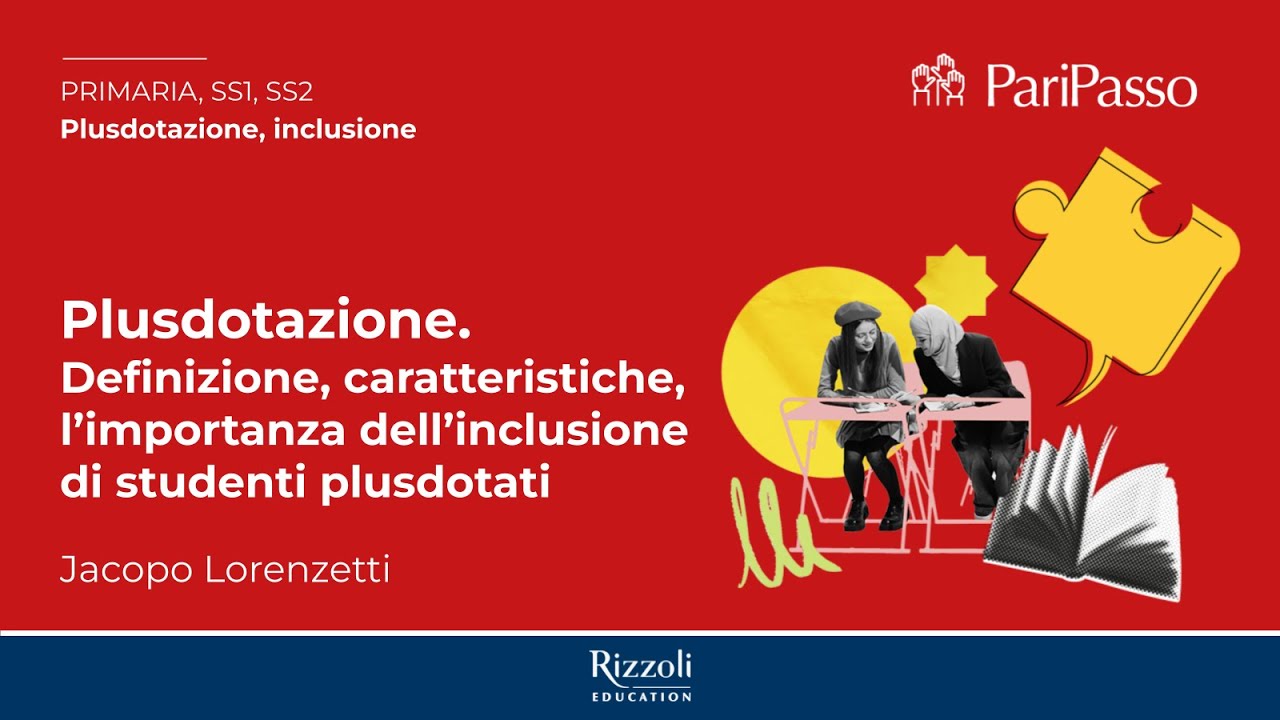 Plusdotazione | Definizione, caratteristiche, inclusione | Jacopo Lorenzetti