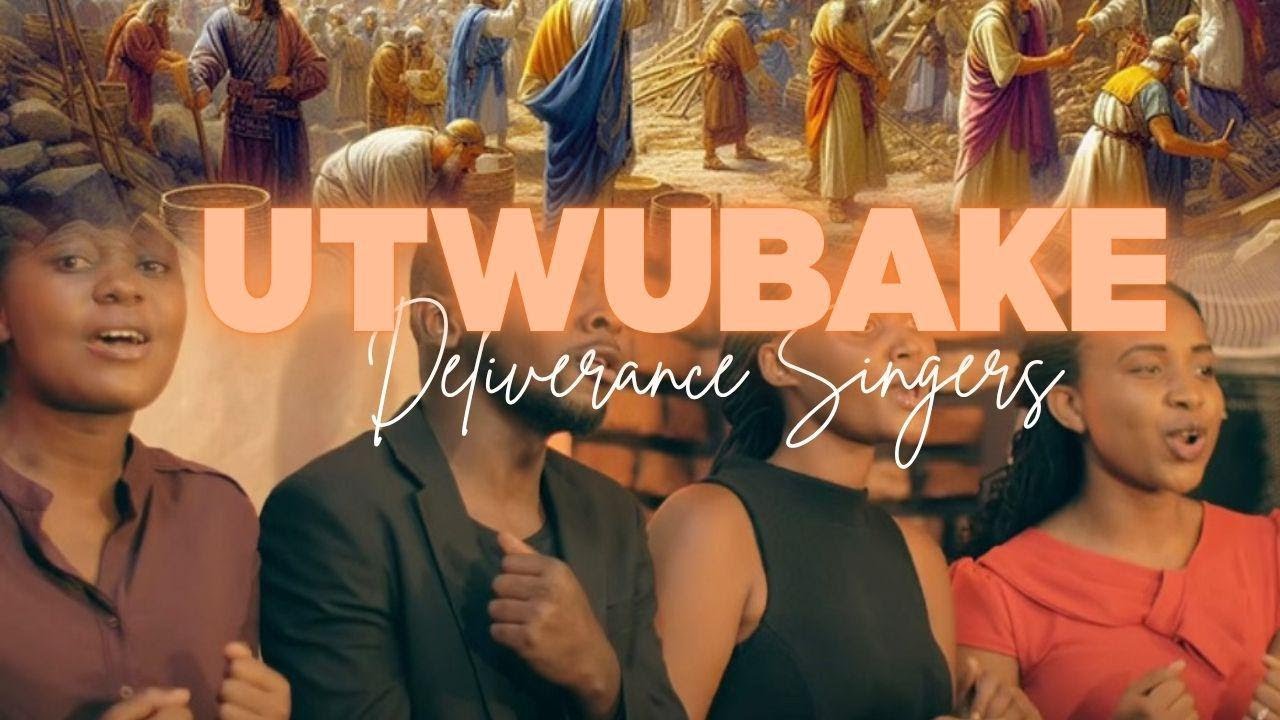 Deliverance singers - Utwubake  (Official Video HD Directed by Ma~RivA 2020)
