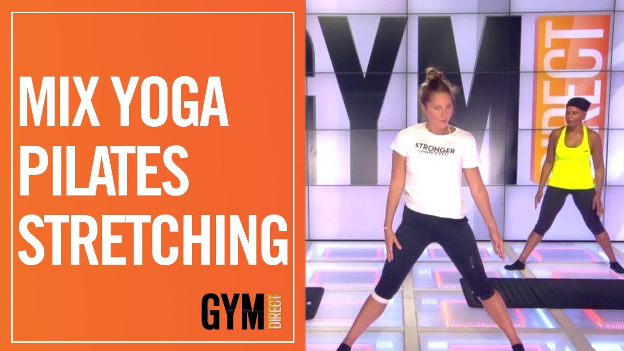 COURS MIX YOGA PILATES STRETCHING - GYM DIRECT
