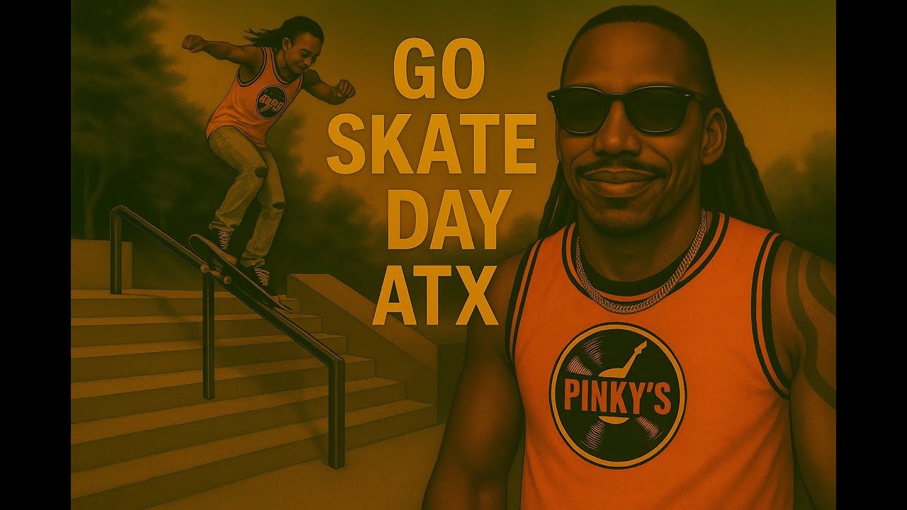 GO SKATE DAY in Austin ,TX