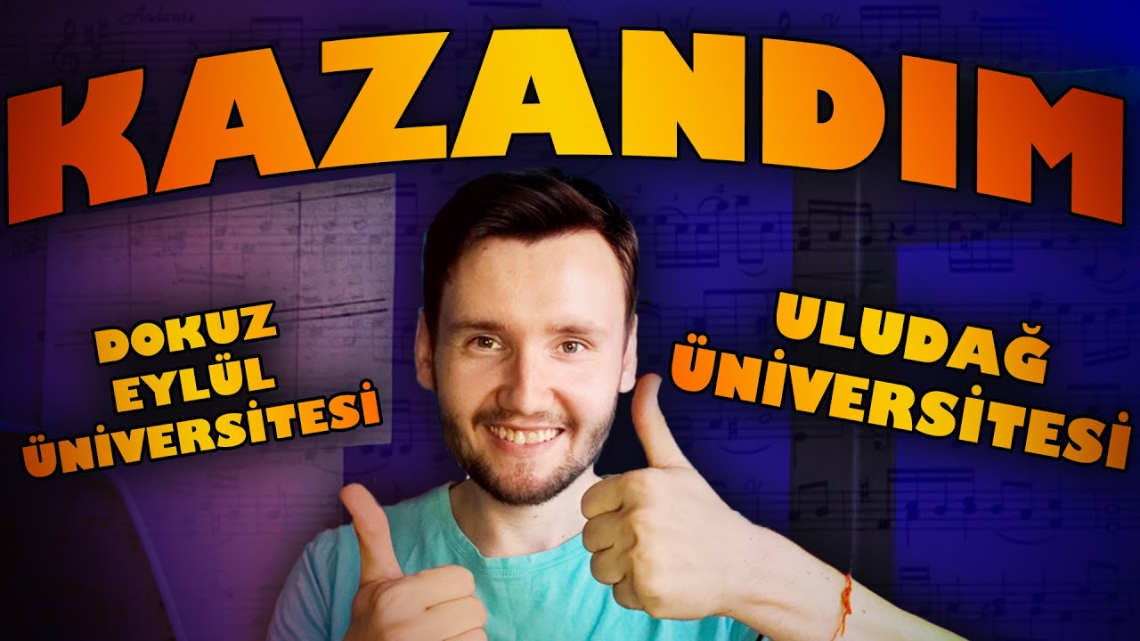 KAZANDIM!! | Uludağ Üniversitesi ve Dokuz Eylül Üniversitesi | Müzik Öğretmenliği Yetenek Sınavı