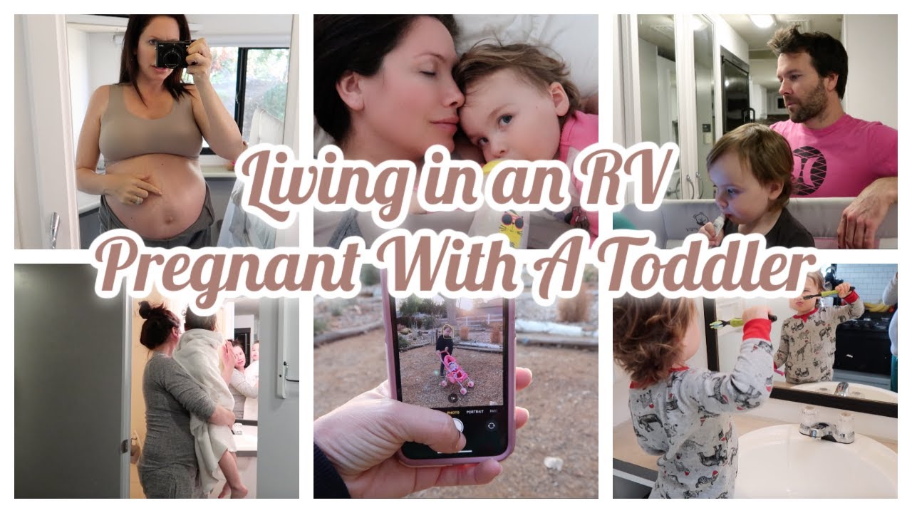 Living In An RV Pregnant With A Toddler