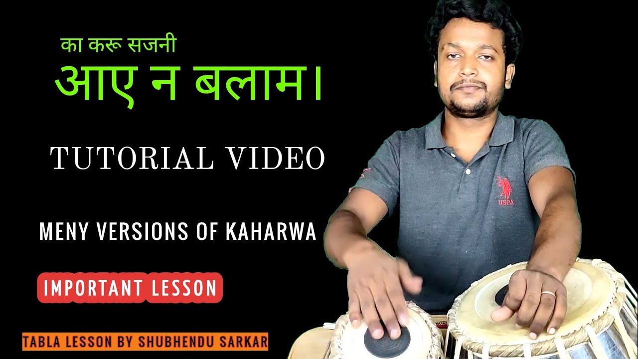 Aaye Na Balam Tabla Tutorial , Important Lesson. Tabla Lesson By Shubhendu Sarkar no.267