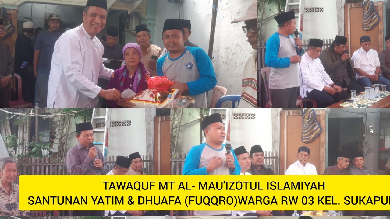 TAWAQUF MT AL- MAU'IZOTUL ISLAMIYAH SANTUNAN YATIM & DHUAFA (FUQQRO)WARGA RW 03 KEL. SUKAPURA