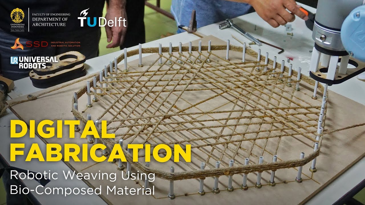 Robotic Weaving - Universal Robots Application in Architecture