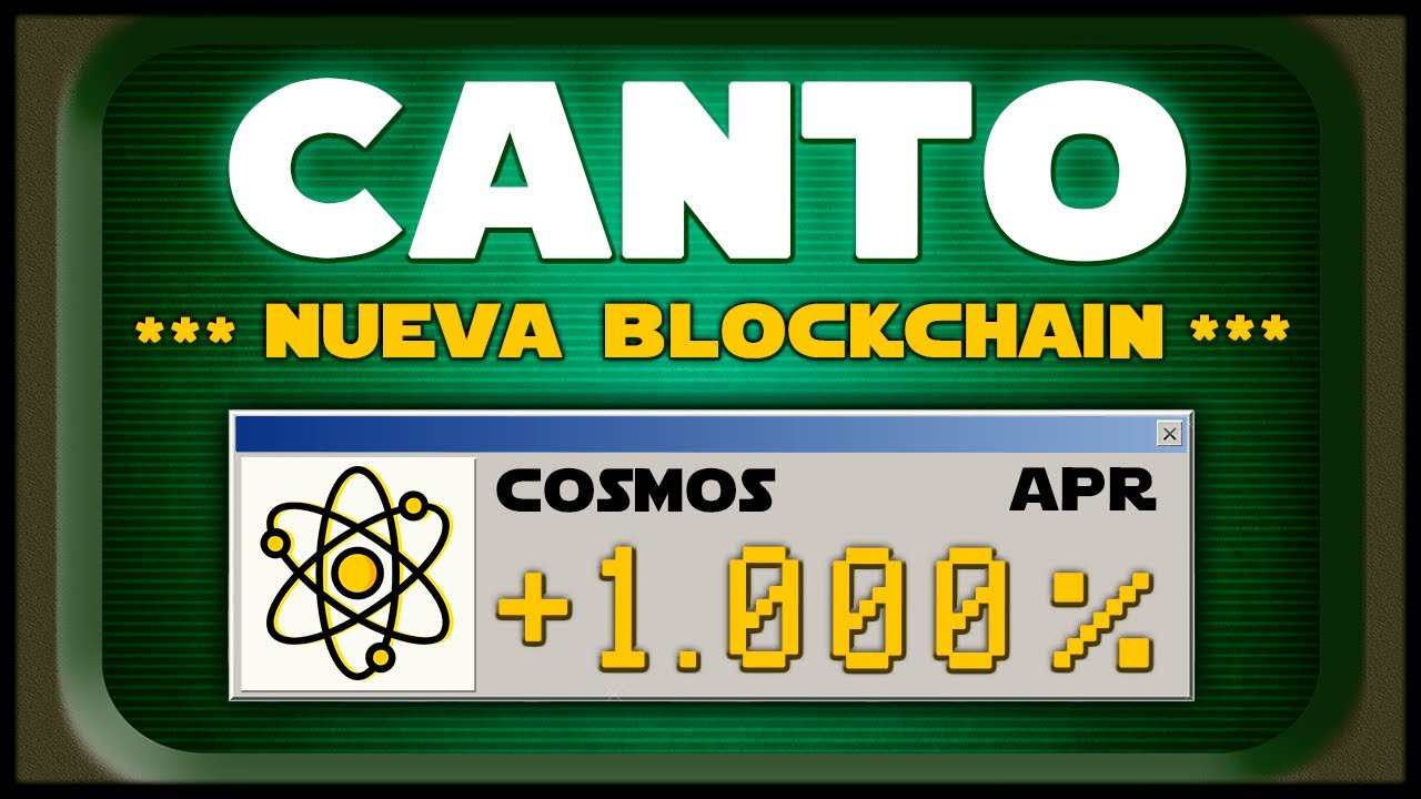 🔥 Esta Nueva BLOCKCHAIN est&aacute; Pagando RENTABILIDADES ENORMES 🔥 CANTO (Compatible con Cosmos y EVM)