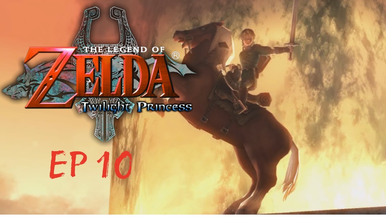 The Legend of Zelda Twilight Princess Ep10 | Things just got serious...