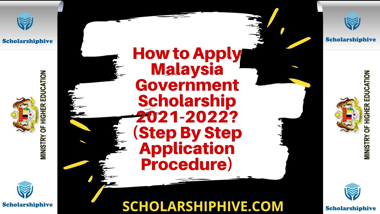 How to Apply Malaysia Government Scholarship 2021-2022?(Step By Step Application Procedure)