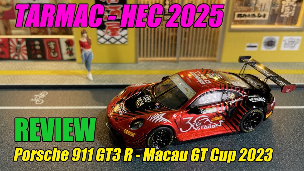 Laurens Vanthoor’s Porsche 911 GT3 R Macau GT Cup 2023 – Tarmac Works Hobby Expo China 2025 (HEC)
