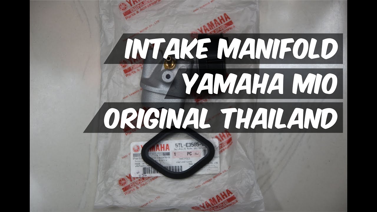 Unboxing Intake Manifold Yamaha Mio Original Thailand