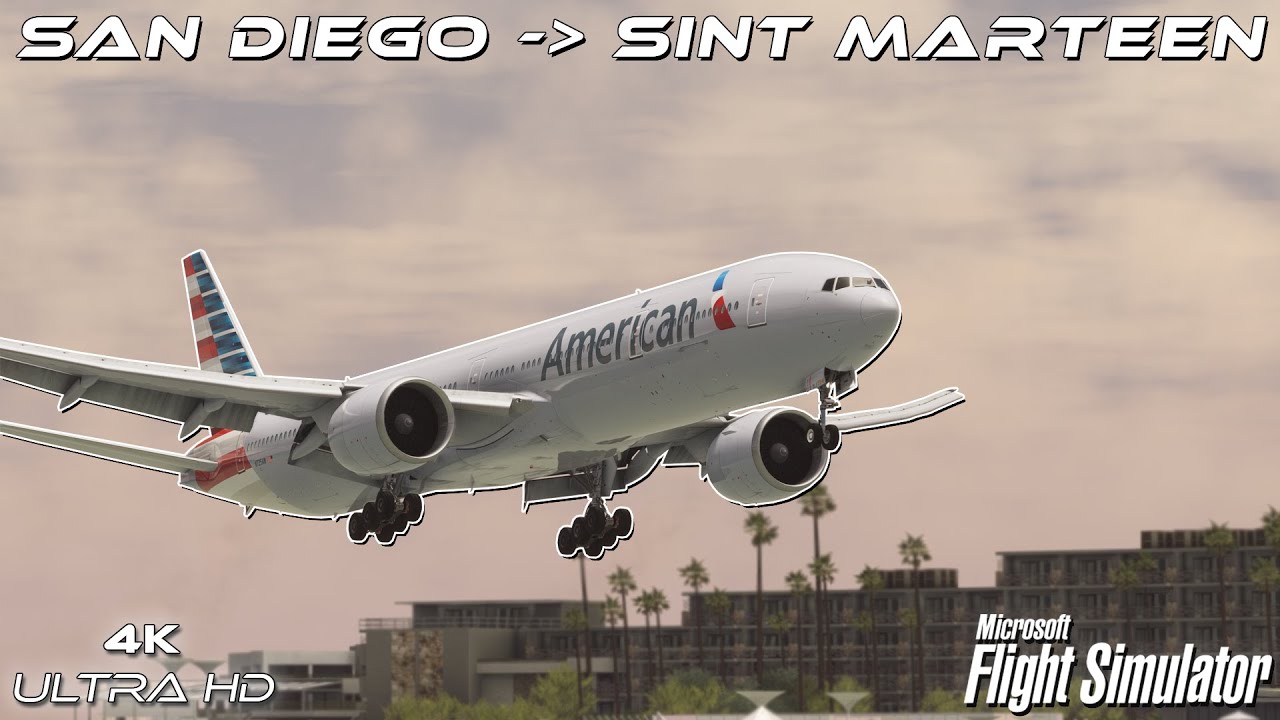 MSFS in 2024 | PMDG 777-300ER | HYPER REALISTIC FLIGHT | SAN DIEGO ✈ SINT MARTEEN | RTX 3090TI | 4K