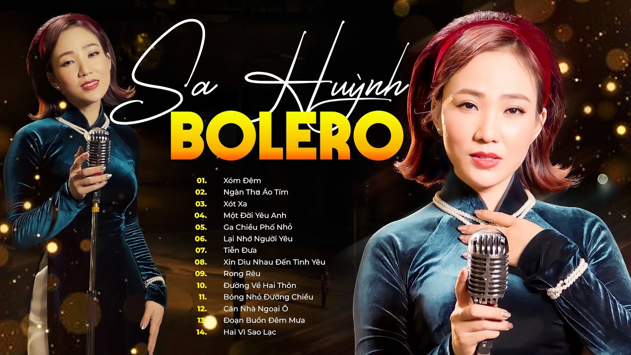 SA HUỲNH BOLERO | Giọng Hát Trữ Tình Ấm Áp Nghe Bồi Hồi Kỉ Niệm Xưa || Xóm Đêm, Ngàn Thu Áo Tím