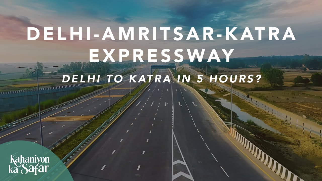 Delhi Amritsar Katra Expressway | NE 5 | Delhi to Katra in 5 Hours | Childhood Story | Jayam Bansal