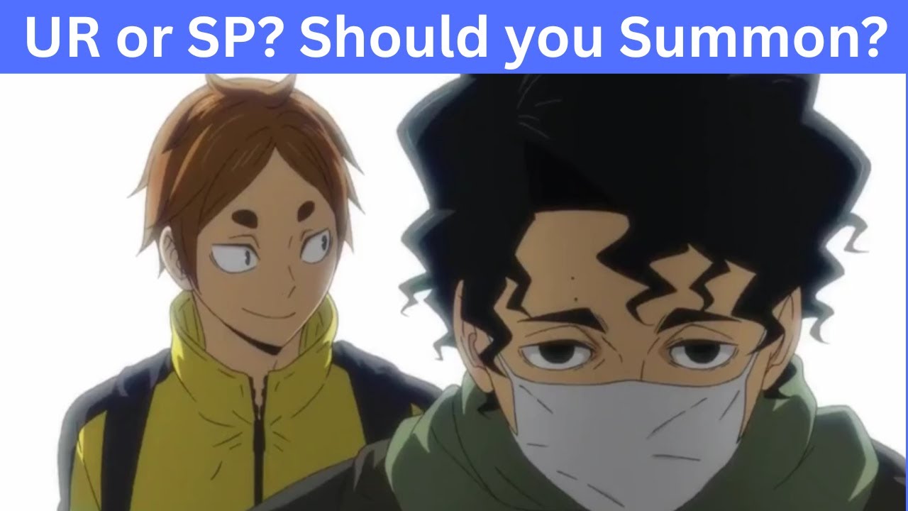 UR или SP? Кого призвать: Сакусу или Комори? - HAIKYU! FLY HIGH