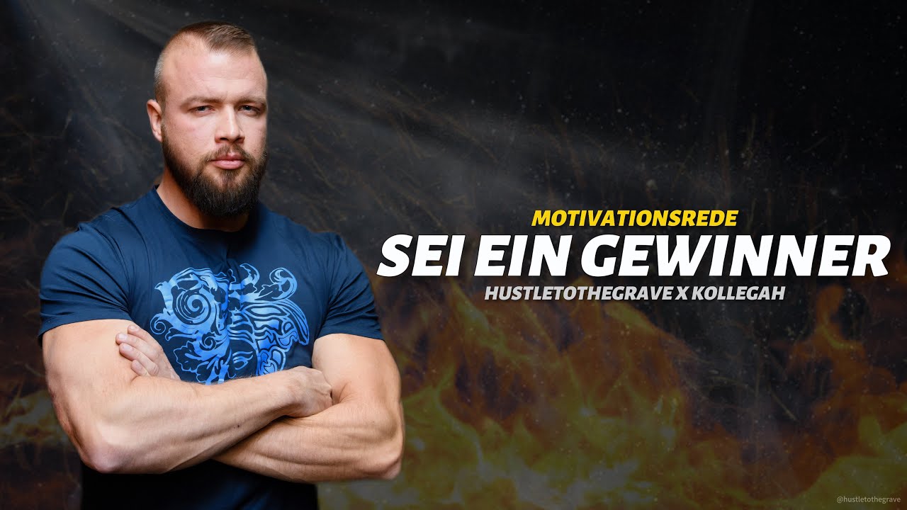 Sei ein Gewinner! 🏆 | Kollegah (Felix Blume) Motivationsrede | Hustle To The Grave