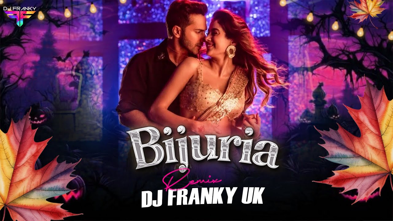 Bijuria (Remix) | DJ Franky Uk | Sonu Nigam | Varun Dhawan | Janhvi Kapoor | SSKTK | Trending 2025