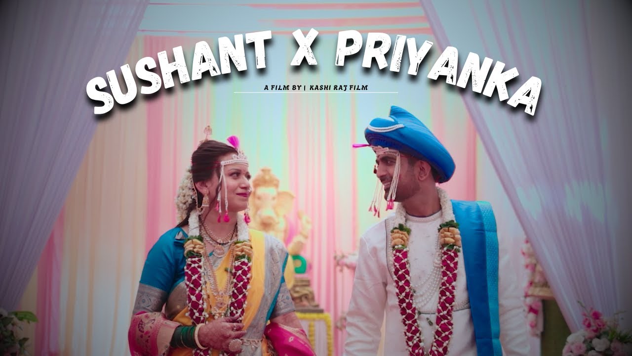 Sushant X Priyanka | Mumbai Maharashtra | Wedding Highlight