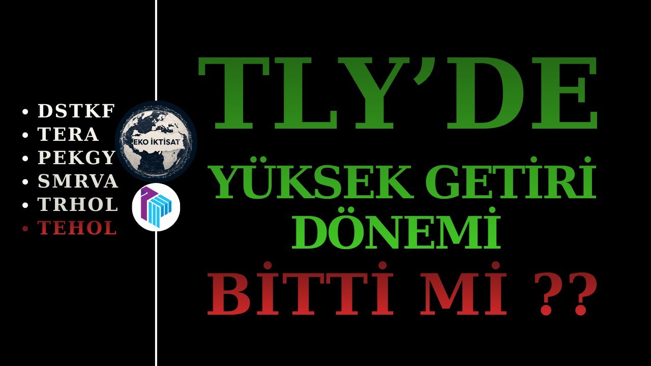 TLY Fonunda DSTKF&ndash;TERA&ndash;PEKGY Ağırlığı ve TEHOL D&ouml;neminin Sonu. Yeni Strateji Ne Anlatıyor? #TLY