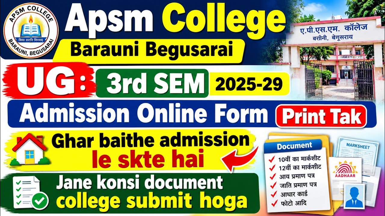 Apsm College UG 3rd SEM Admission Online Session 2025-29 ||Apsm College Barauni Begusarai||
