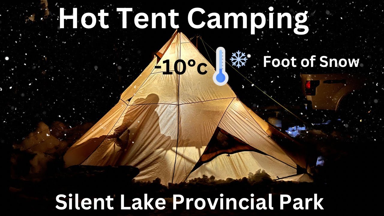 Hot Tent Camping in Cold Temperatures and a foot of snow  with my son at Silent Lake Provincial Park
